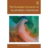 The Routledge Companion to Australian Literature