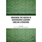 Imagining the Nation in Seventeenth-Century English Literature