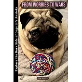 From Worries to Wags: Explore the Dark Side of Dogs’ Life