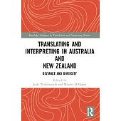 Translating and Interpreting in Australia and New Zealand: Distance and Diversity