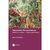 Taxonomic Nomenclature: What’s in a Name - Theory and History