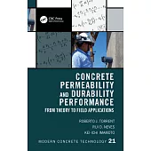 Concrete Permeability and Durability Performance: From Theory to Field Applications