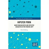 Hipster Porn: Queer Masculinities and Affective Sexualities in the Fanzine Butt