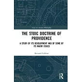 The Stoic Doctrine of Providence: A Study of Its Development and of Some of Its Major Issues