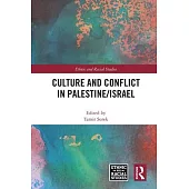 Culture and Conflict in Palestine/Israel