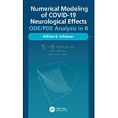 Numerical Modeling of Covid-19 Neurological Effects: Ode/Pde Analysis in R