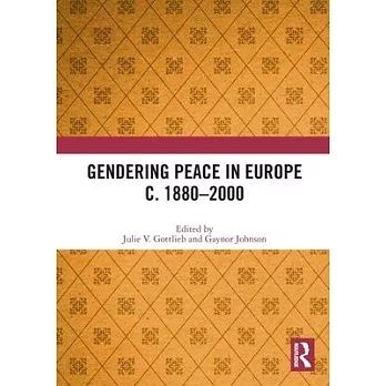 Gendering Peace in Europe C. 1880-2000