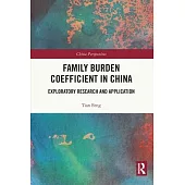 Family Burden Coefficient in China: Exploratory Research and Application