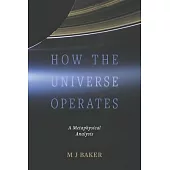 How the Universe Operates
