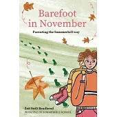 Barefoot in November: Parenting the Summerhill Way