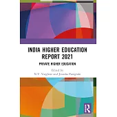 India Higher Education Report 2021: Private Higher Education