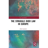 The Struggle Over Law in Europe