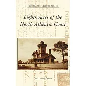 Lighthouses of the North Atlantic Coast
