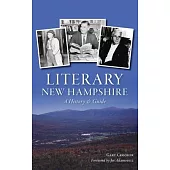 Literary New Hampshire: A History & Guide