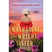 Katharine, the Wright Sister