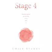 Stage 4: Surviving Cancer & the Grief That Comes With It