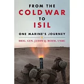From the Cold War to Isil: One Marine’s Journey