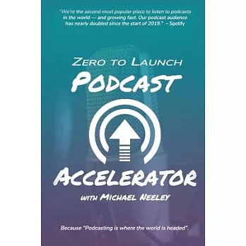 Zero to Launch Podcast Accelerator