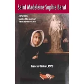 Saint Madeleine Sophie Barat (1779-1865)