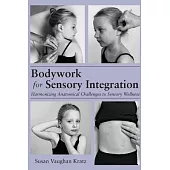 Bodywork for Sensory Integration