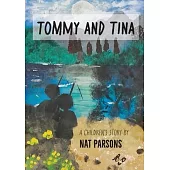 Tommy and Tina: A Children’s Story