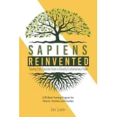Sapiens Reinvented: Saving the Species from a Deadly Evolutionary Flaw