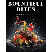 Bountiful Bites: Complete Recipes for Abundant Meals