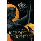 Rise of the Darkness