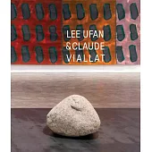 Lee Ufan and Claude Viallat
