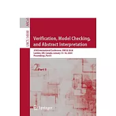 Verification, Model Checking, and Abstract Interpretation: 25th International Conference, Vmcai 2024, London, On, Canada, January 15-16, 2024, Proceed