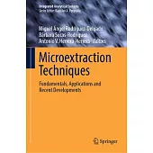 Microextraction Techniques: Fundamentals, Applications and Recent Developments