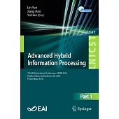 Advanced Hybrid Information Processing: 7th Eai International Conference, Adhip 2023, Harbin, China, September 22-23, 2023, Proceedings, Part I
