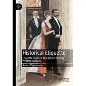 Historical Etiquette: Etiquette Books in Nineteenth-Century Western Cultures