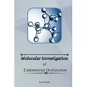 Molecular Investigation Of Endometrial Dysfunction