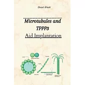 Microtubules And TPPP3 Aid Implantation