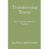 Transforming Towns: The Economic Reach of Tourism