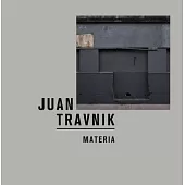 Juan Travnik: Materia