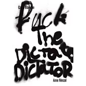 Anne Wenzel: Fuck the Dictator