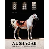 Al-Shaqab: The Legacy of Arabian Horses