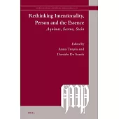 Rethinking Intentionality, Person and the Essence: Aquinas, Scotus, Stein