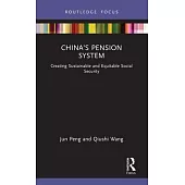 China’s Pension System: Creating Sustainable and Equitable Social Security