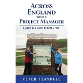 Across England with a Project Manager: A Journey into Retirement