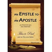 An Epistle to an Apostle: Titus to Paul: Titus to Paul