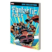 Fantastic Four Epic Collection: Into the Time Stream [New Printing]