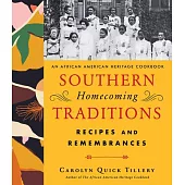 Southern Homecoming Traditions: Recipes and Remembrances from Atlanta’s Historically Black Colleges and Universi Ties