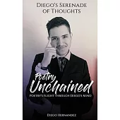 Diego’s Serenade of Thoughts: Poetry Unchained