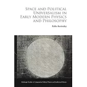 Space and Political Universalism in Early Modern Physics and Philosophy
