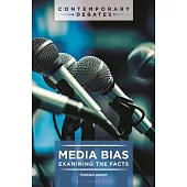 Media Bias: Examining the Facts