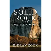 The Solid Rock in a Crumbling World