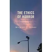 The Ethics of Horror: Spectral Alterity in Twenty-First Century Horror Film